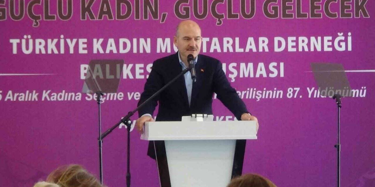 Bakan Soylu: “Kadını ve erkeğiyle Türkiye’yi büyütebilirsiniz”