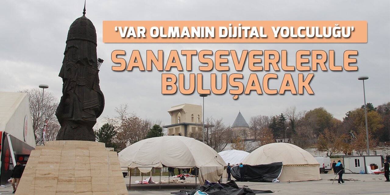 "The Journey of Being" Dijital Sanat Sergisi Konya'da 6 Aralık'ta açılacak