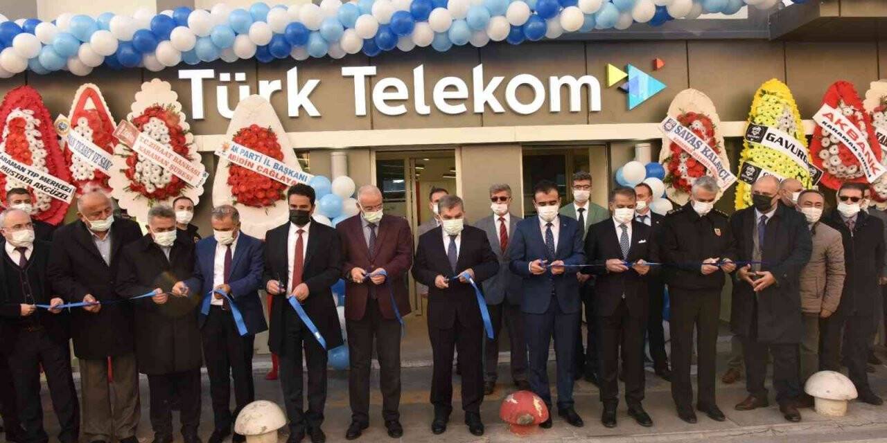 Karaman Türk Telekom Müdürlüğü yeni adresinde hizmete başladı