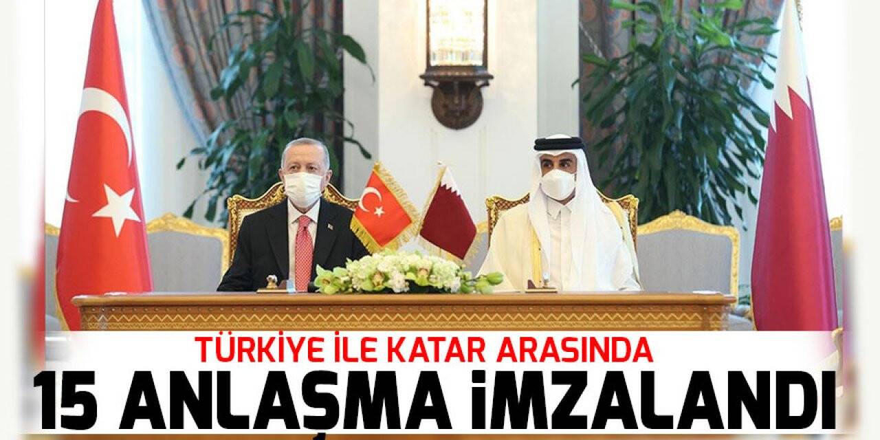 Türkiye ile Katar arasında 15 anlaşma imzalandı