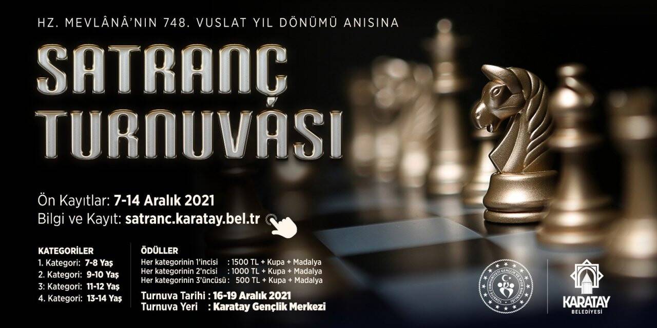 Hazreti Mevlana'nın Vuslat yıldönümü anısına yapılan satranç turnuvasının başvuruları başladı