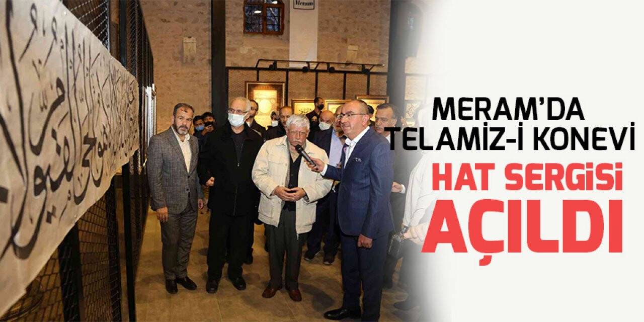 Meram’da Telamiz-i Konevi hat sergisi açıldı
