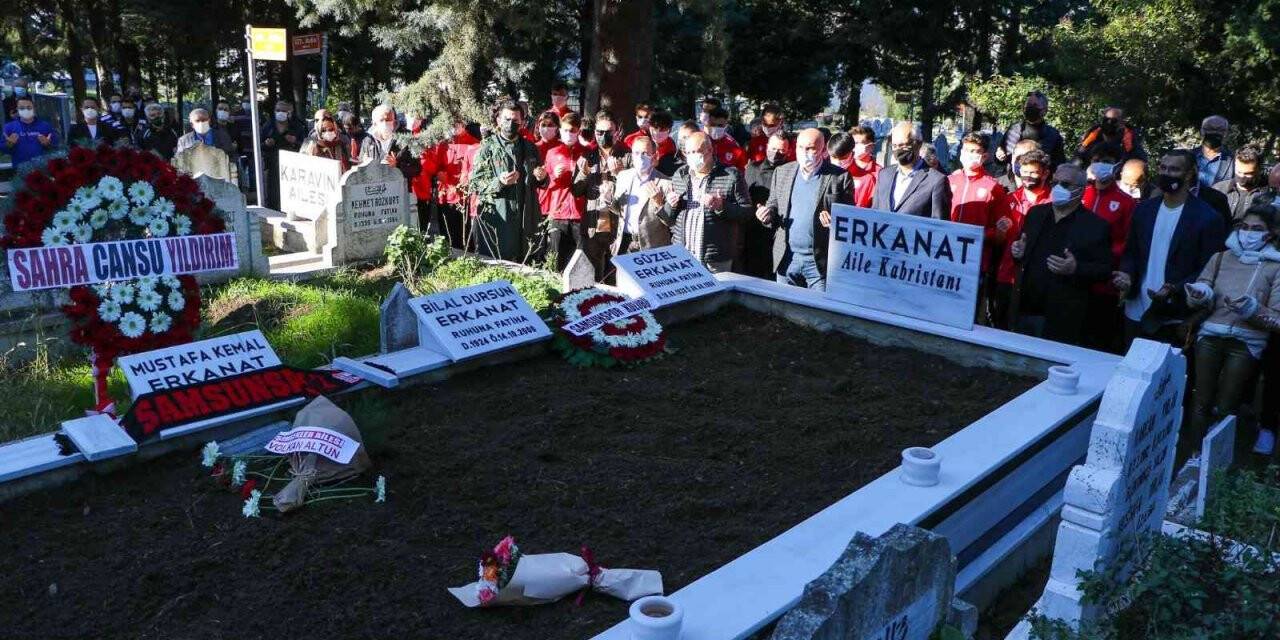 Samsunspor Erkanat’ı andı
