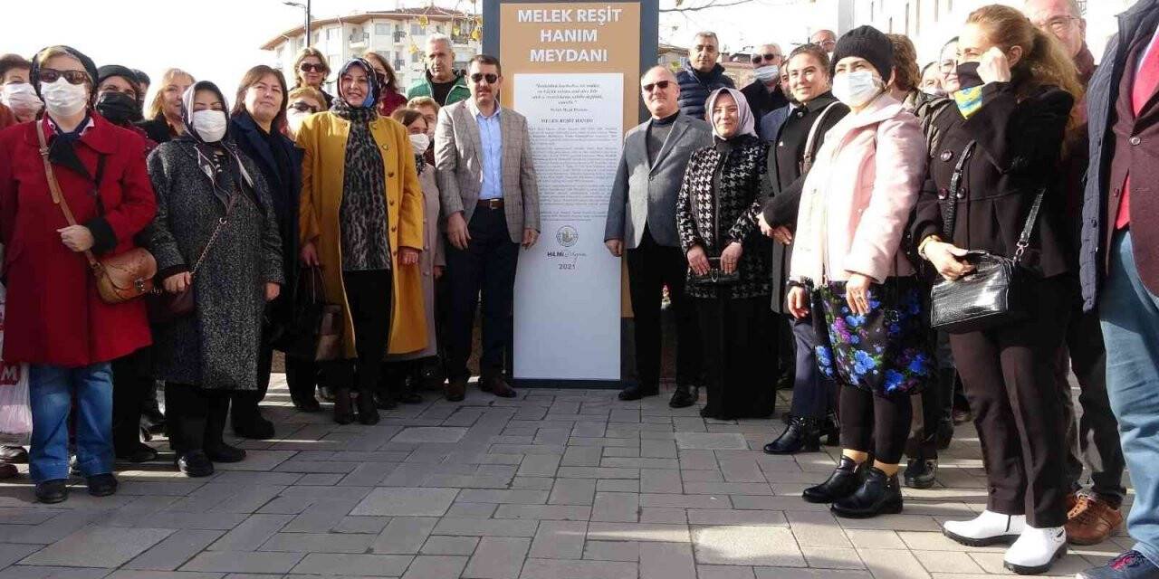Melek Reşit Hanım’ın ismi bu meydanda yaşatılacak