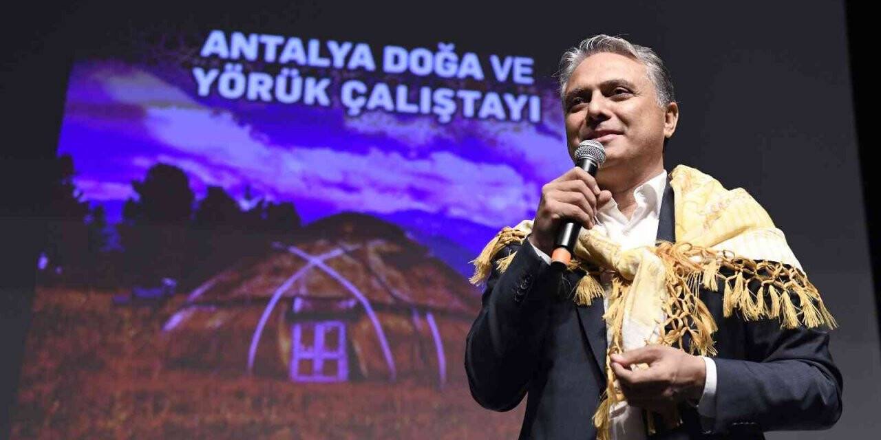 Antalya Doğa ve Yörük Çalıştayı yapıldı