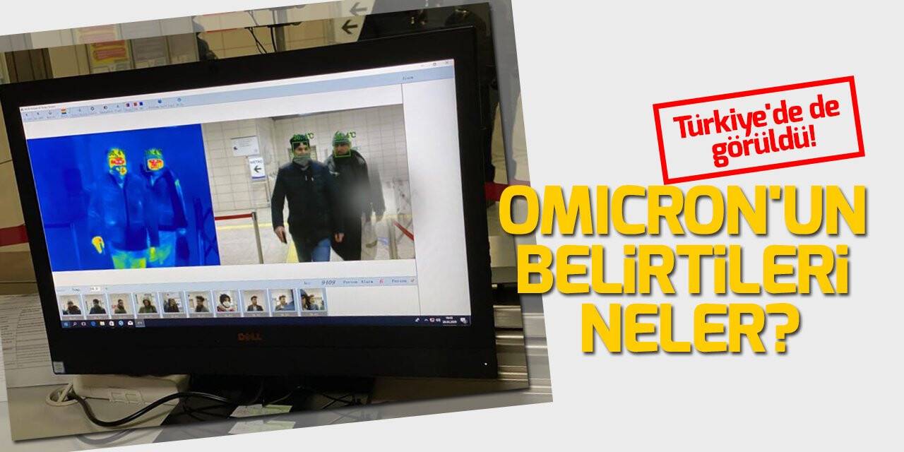 Türkiye'de de görüldü! Omicron'un belirtileri neler?