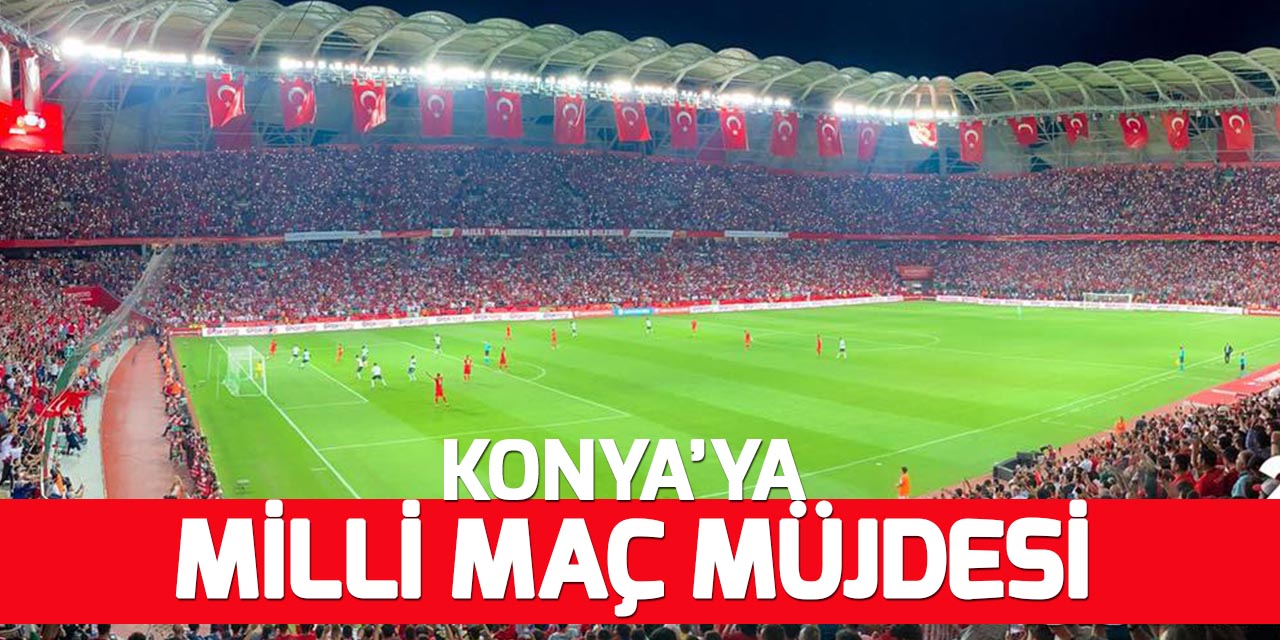 Milliler için dünya kupasına giden yol Konya'dan geçecek