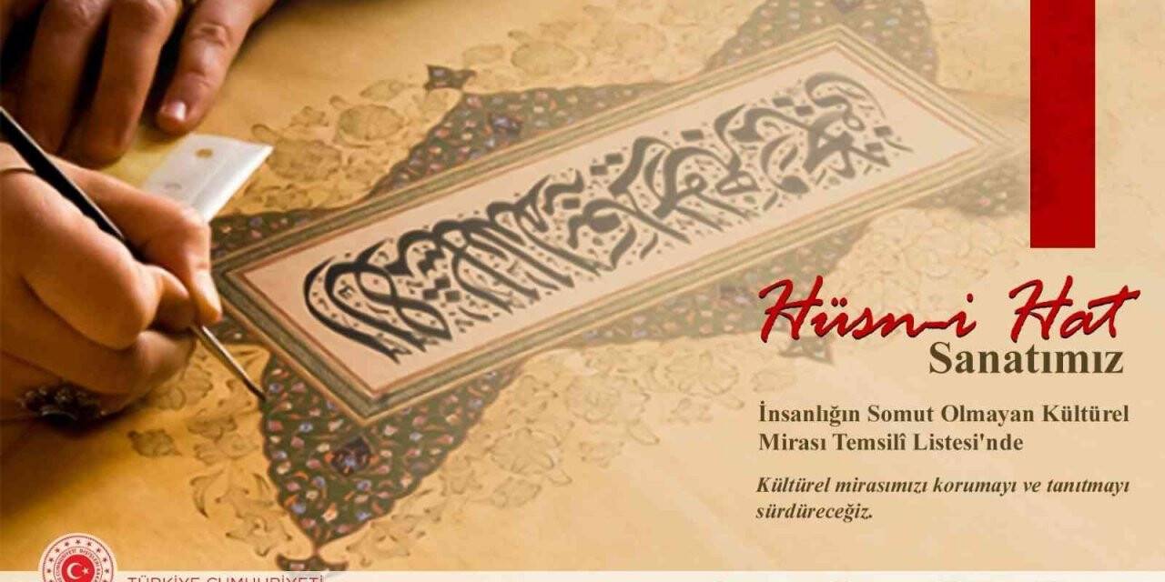 Hüsn-i Hat UNESCO tarafından insanlığın ortak mirası ilan edildi
