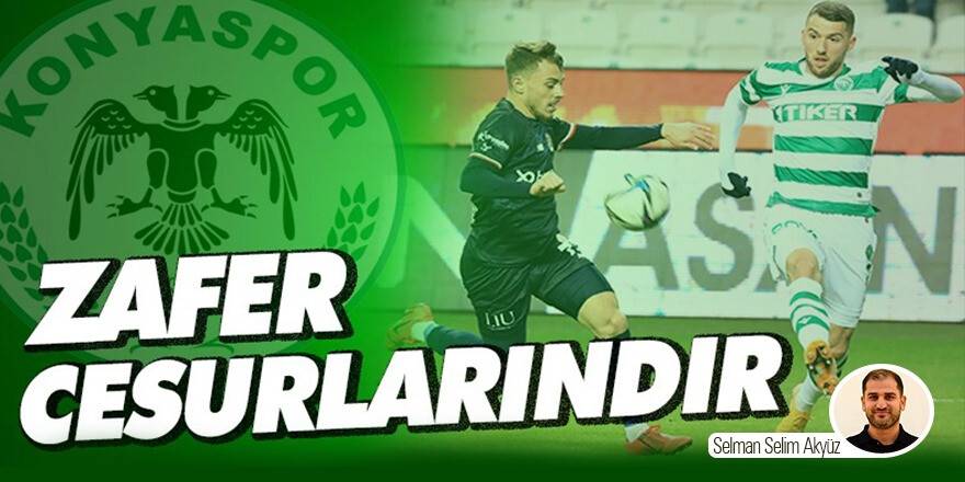 Selman Selim Akyüz yazdı:Zafer Cesurlarındır