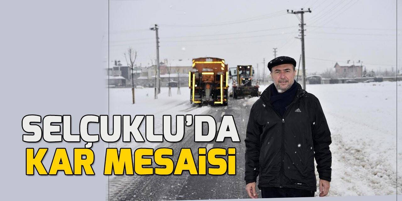 Selçuklu’da kar mesaisi
