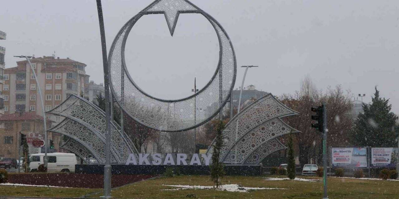 Aksaray’a mevsimin ilk karı yağdı