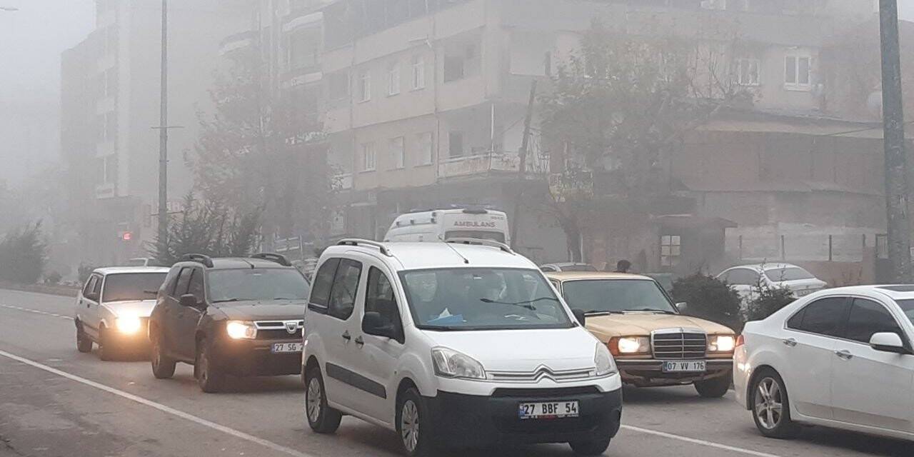 İslahiye’de sis hayatı olumsuz etkiledi