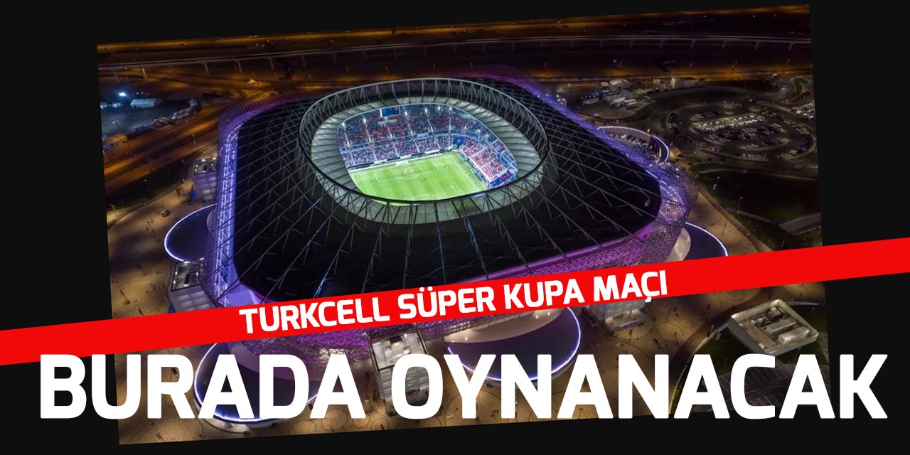 Turkcell Süper Kupa maçı, Katar'da oynanacak