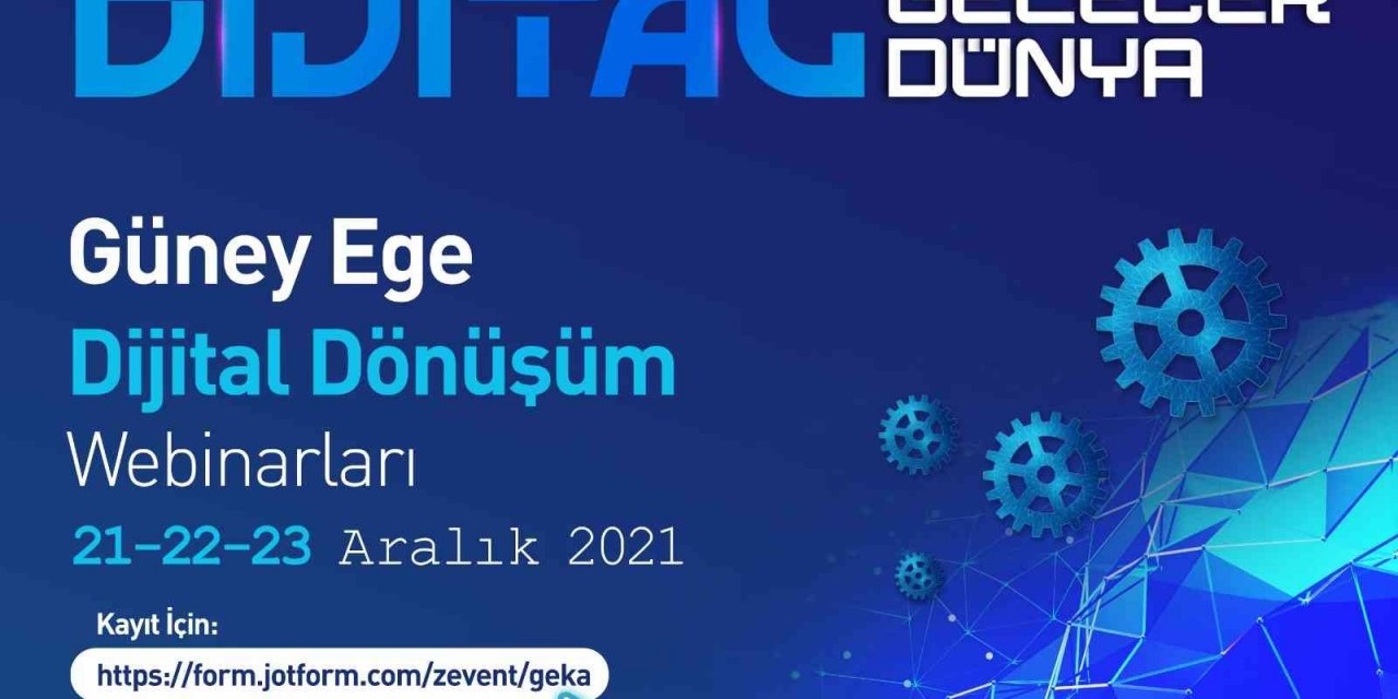 ‘Dijital Dünya Dijital Gelecek’ webinarları başlıyor