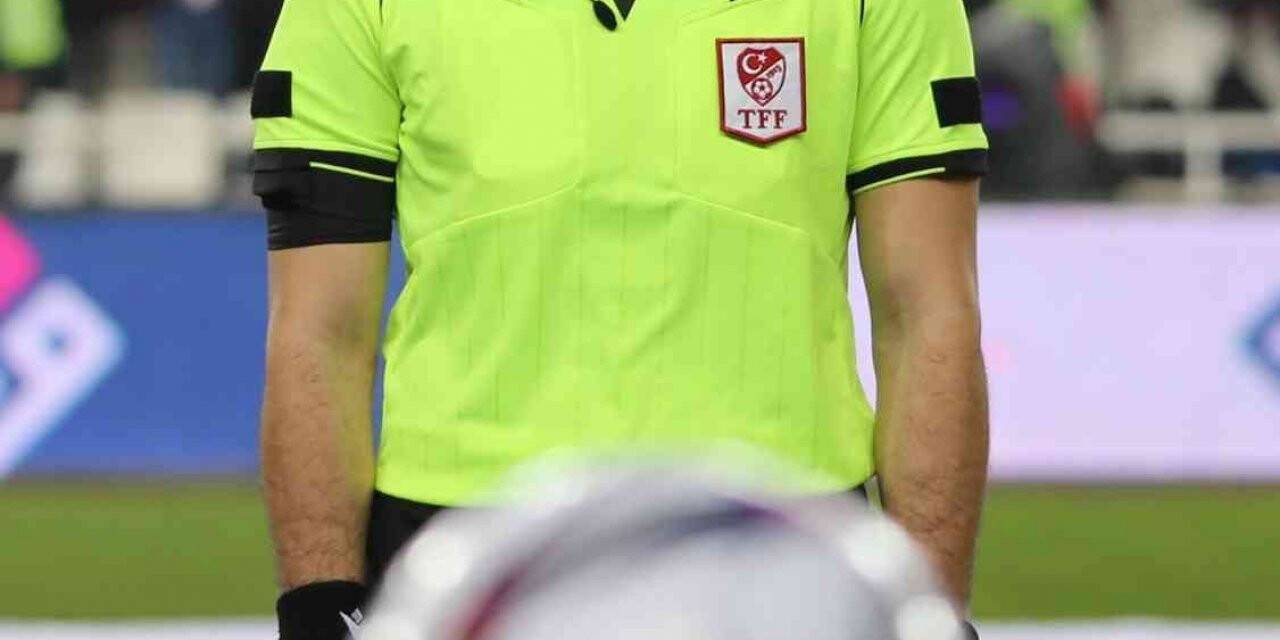 Kayserispor ile Sivasspor maçını Ümit Öztürk yönetecek