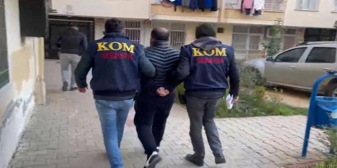 Tırpan operasyonu kapsamında Mersin’de 10 kişi gözaltına alındı