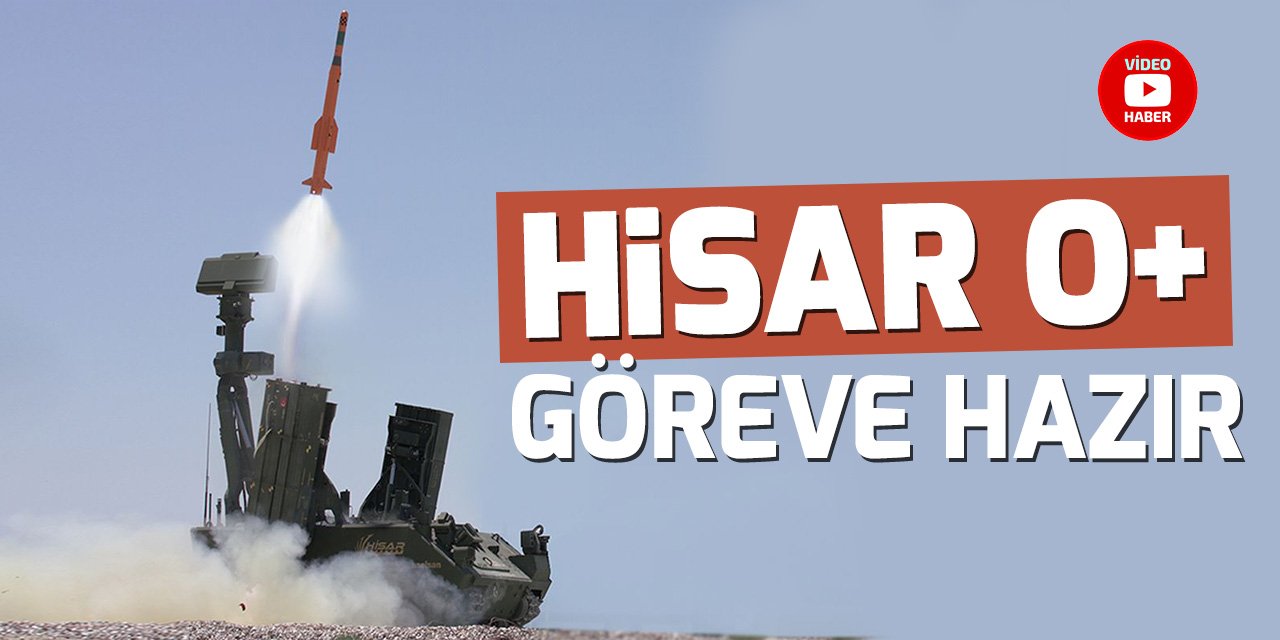 Hisar O+ göreve hazır