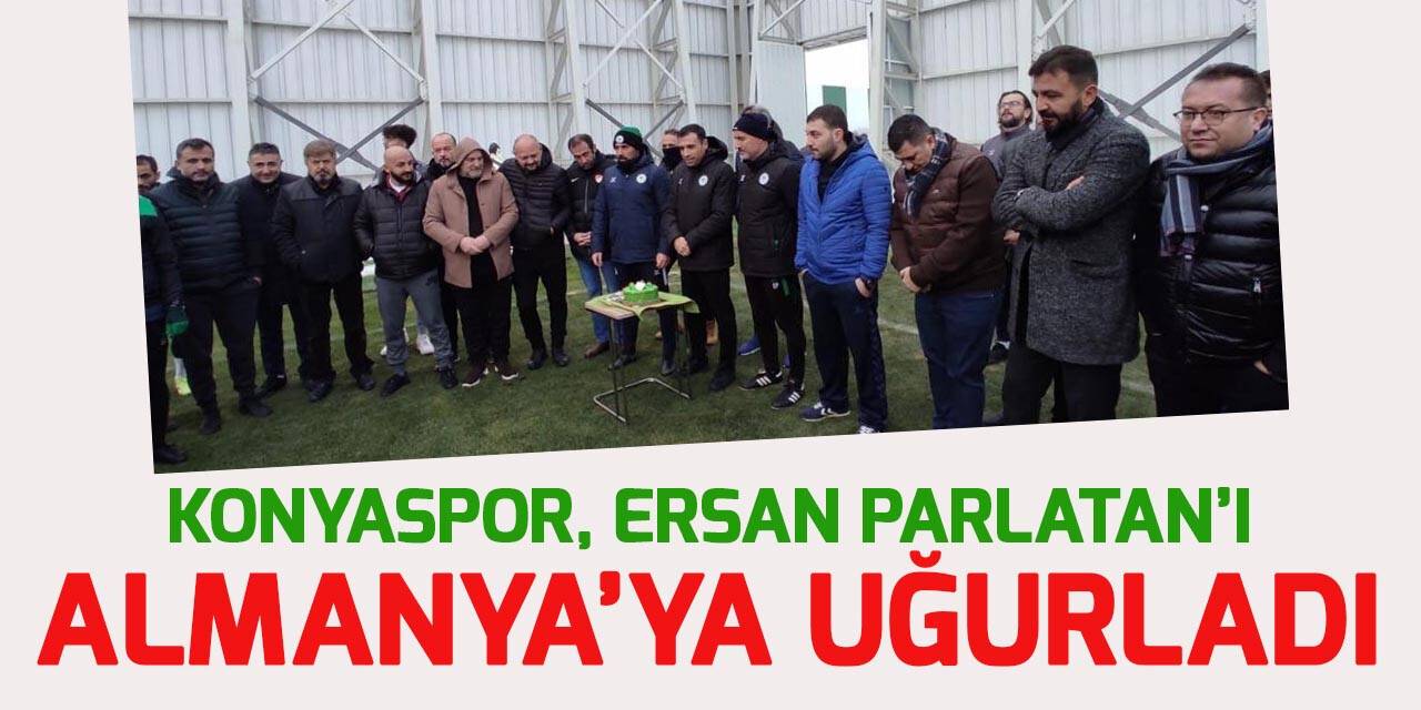 Konnyaspor'dan Ersan Parlatan'a uğurlama
