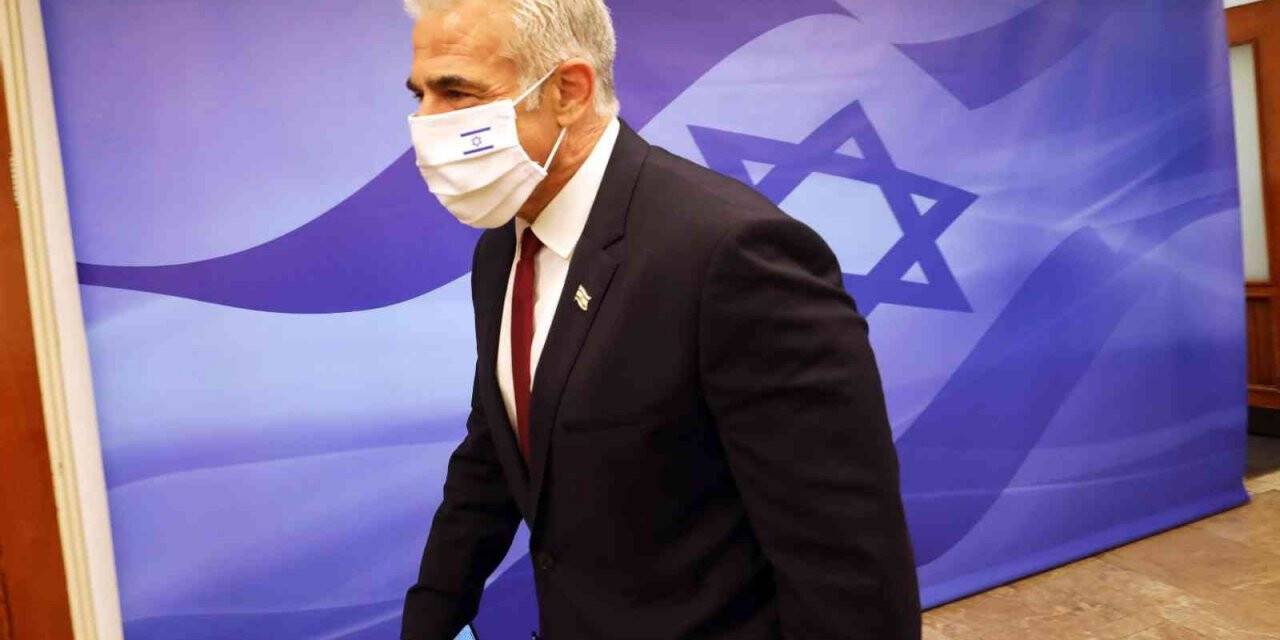 İsrail Dışişleri Bakanı Lapid: “İsrail, İran’ın nükleer programını önlemek için tek başına hareket etmeye hazır”