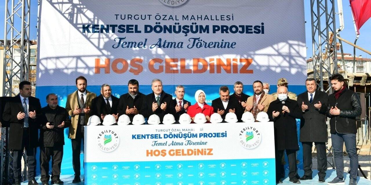 Yeşilyurt ’ta kentsel dönüşüm proje alanında temel atma töreni yaptı
