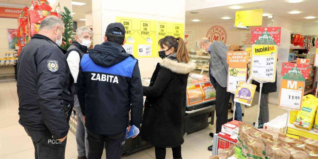 Talas’ta fahiş fiyat ve stokçuluk teyakkuzu