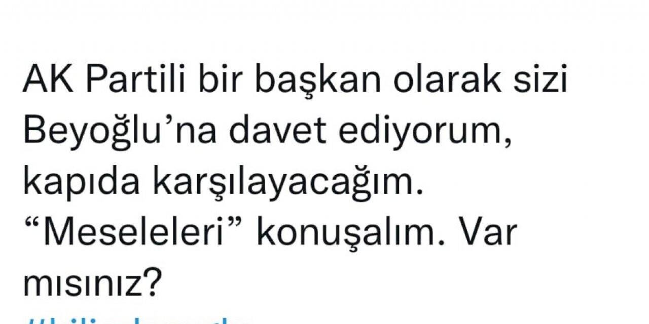 Beyoğlu Belediye Başkanı Yıldız’dan Kılıçdaroğlu’na davet: “Kapıda karşılayacağım”