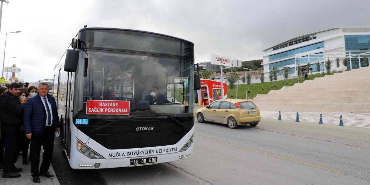 Muğla’da sağlık çalışanlarına ücretsiz ulaşım 6 ay daha uzatıldı