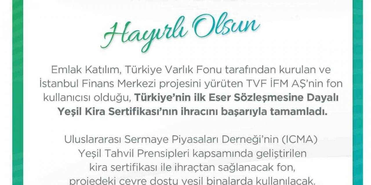 İlk Eser Sözleşmesine Dayalı Yeşil Kira Sertifikası ihracı tamamlandı