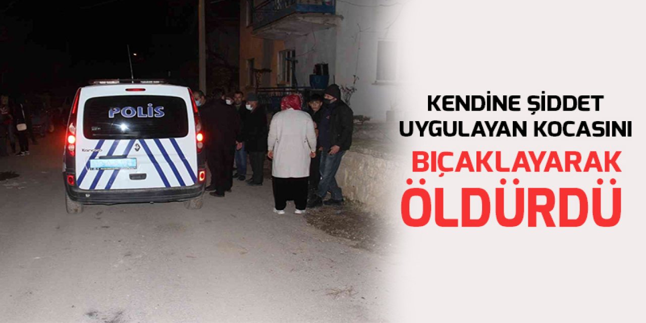 Konya'da tartıştığı kocasını bıçakla öldüren kadın gözaltına alındı