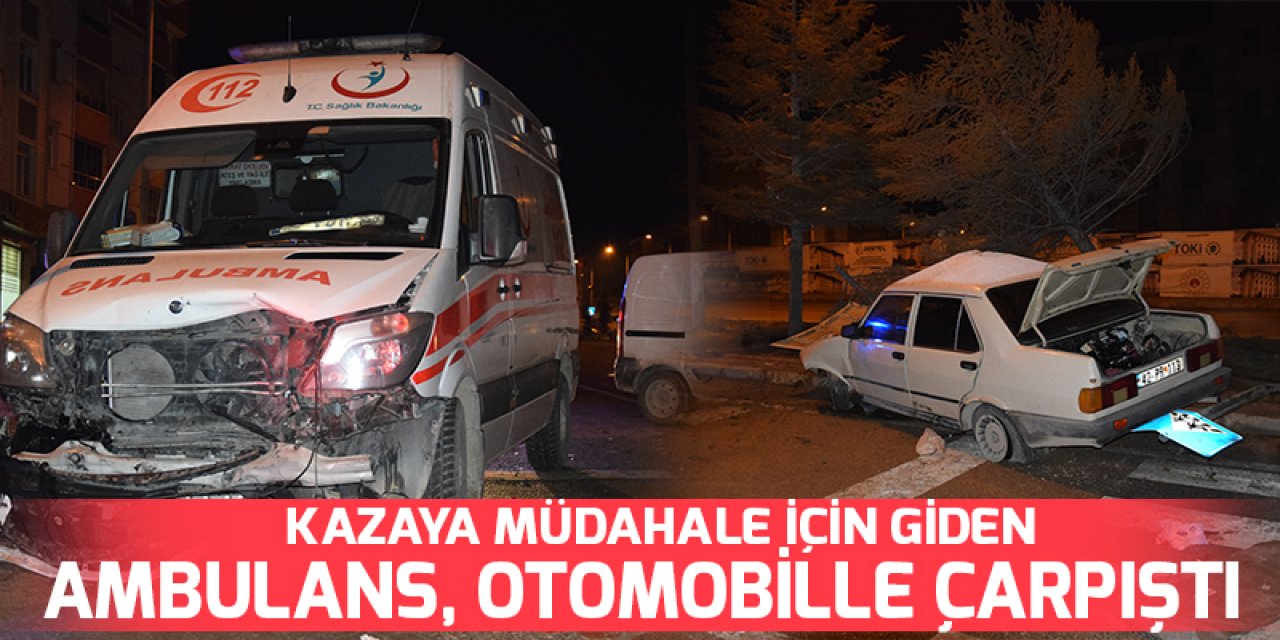 Konya'da kazaya müdahale için giden ambulans, otomobille çarpıştı