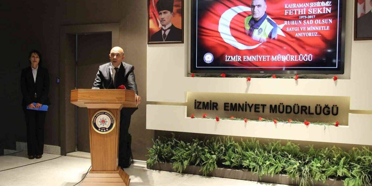Şehit Fethi Sekin, İzmir İl Emniyet Müdürlüğünde anıldı