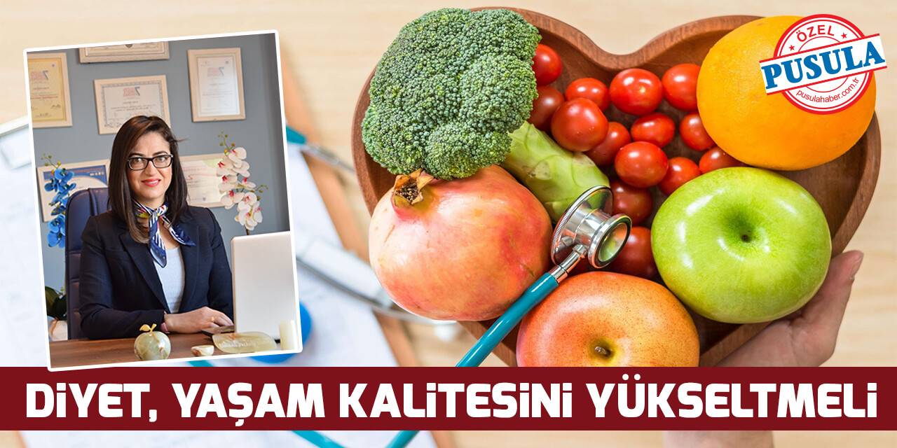 Diyet, yaşam kalitesini yükseltmeli