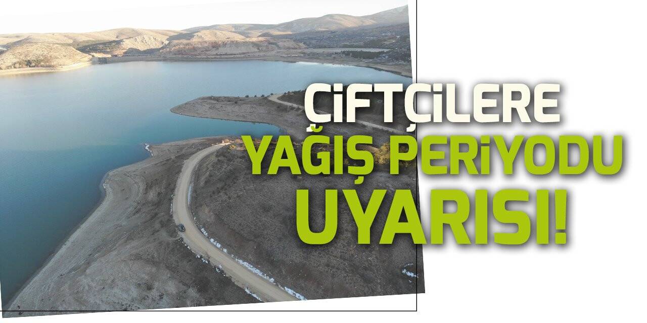Çiftçilere ekim için yağış periyodu uyarısı