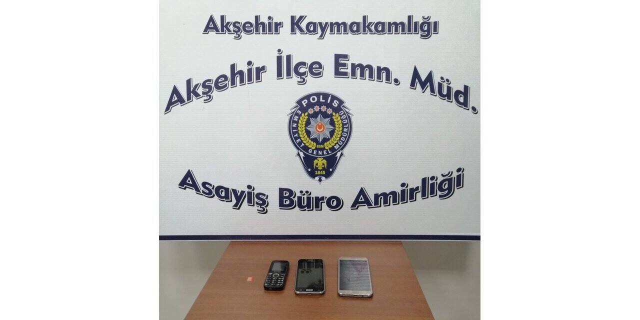 Balıkesir’de çaldığı telefonlarla Konya’da yakalandı