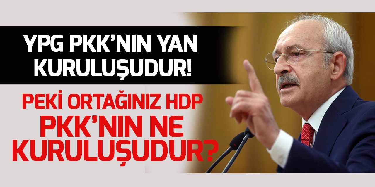 Kılıçdaroğlu, YPG söylemini değiştirdi