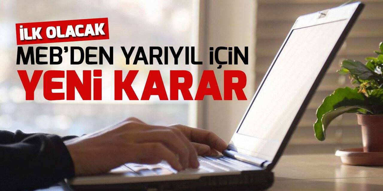 Milli Eğitim Bakanlığında yarıyıl tatili için yeni karar!