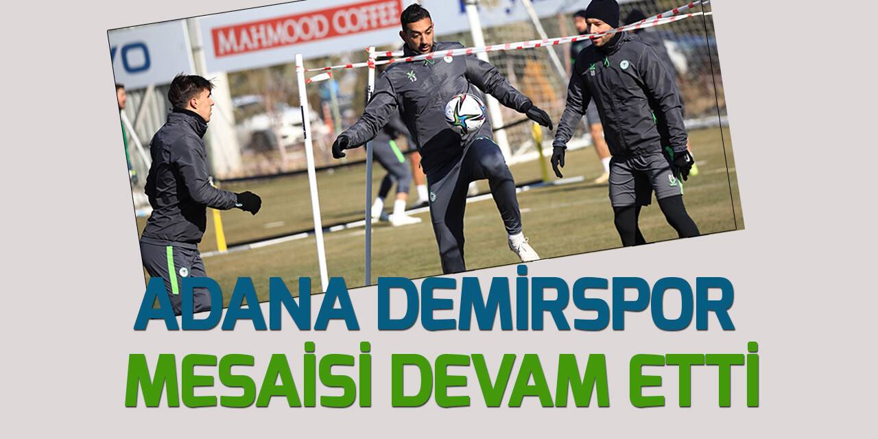 Konyaspor'da Adana Demirspor mesaisi sürüyor