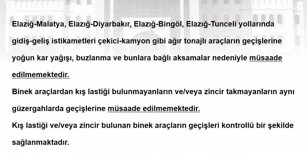 Elazığ’da yoğun kar nedeniyle ağır tonajlı araçların çevre illere geçişi yasaklandı