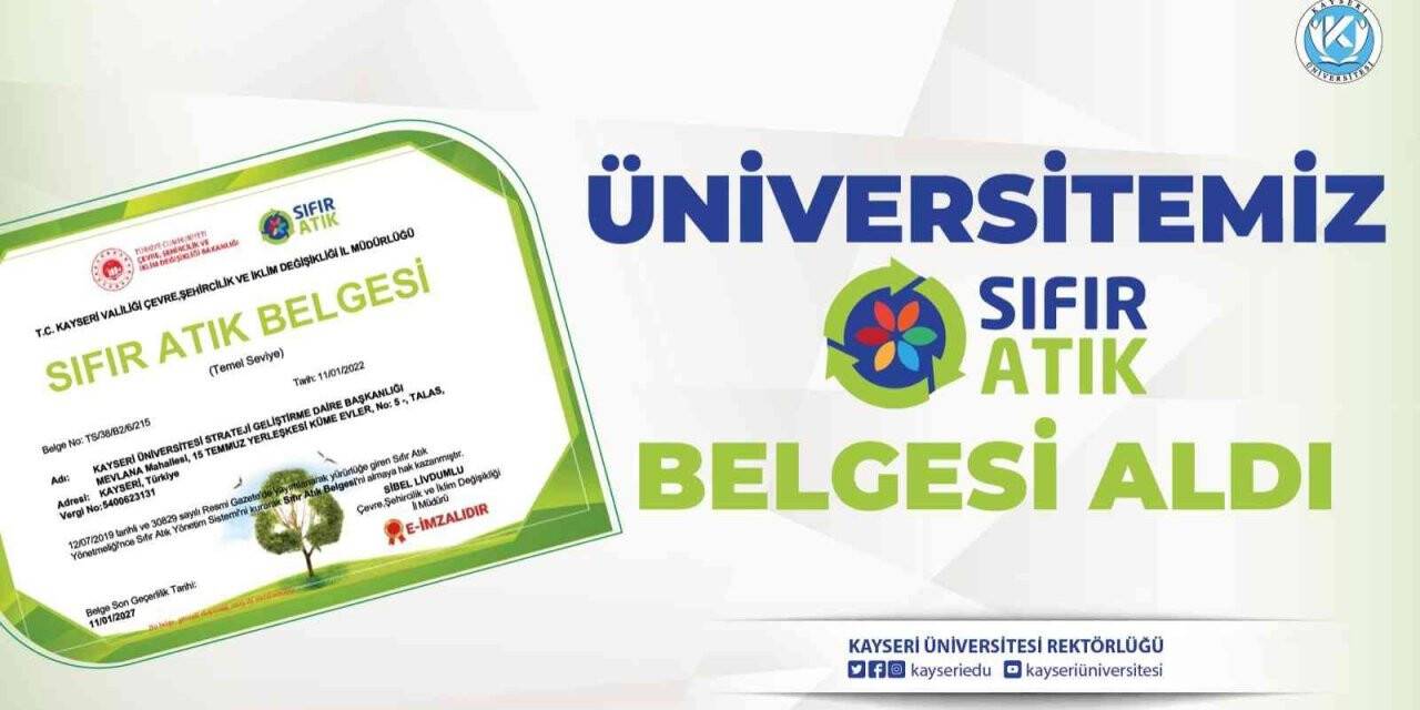 Kayseri Üniversitesi, ’Sıfır Atık Belgesi’ Aldı
