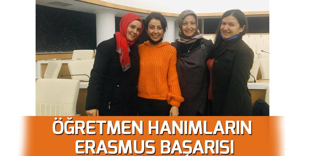 Öğretmen hanımların Erasmus başarısı