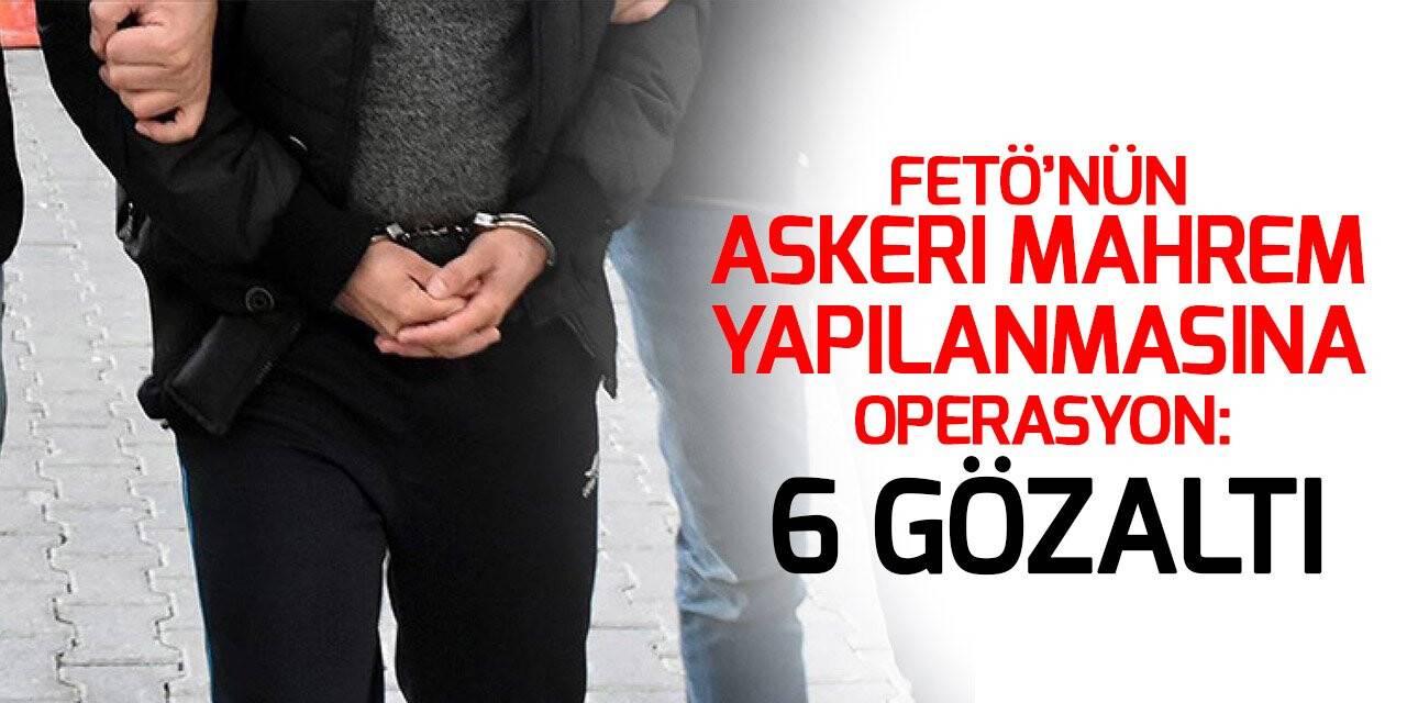 Konya'da FETÖ’nün askeri mahrem yapılanmasına operasyon: 6 gözaltı