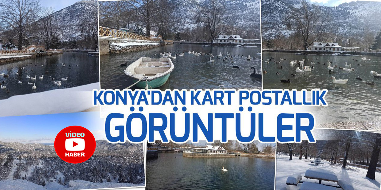 Konya’da kar manzaraları kartpostallık görüntüler oluşturuyor