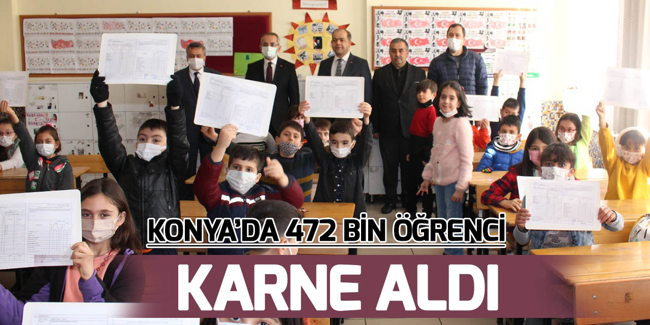 Konya'da 472 bin öğrenci karne aldı