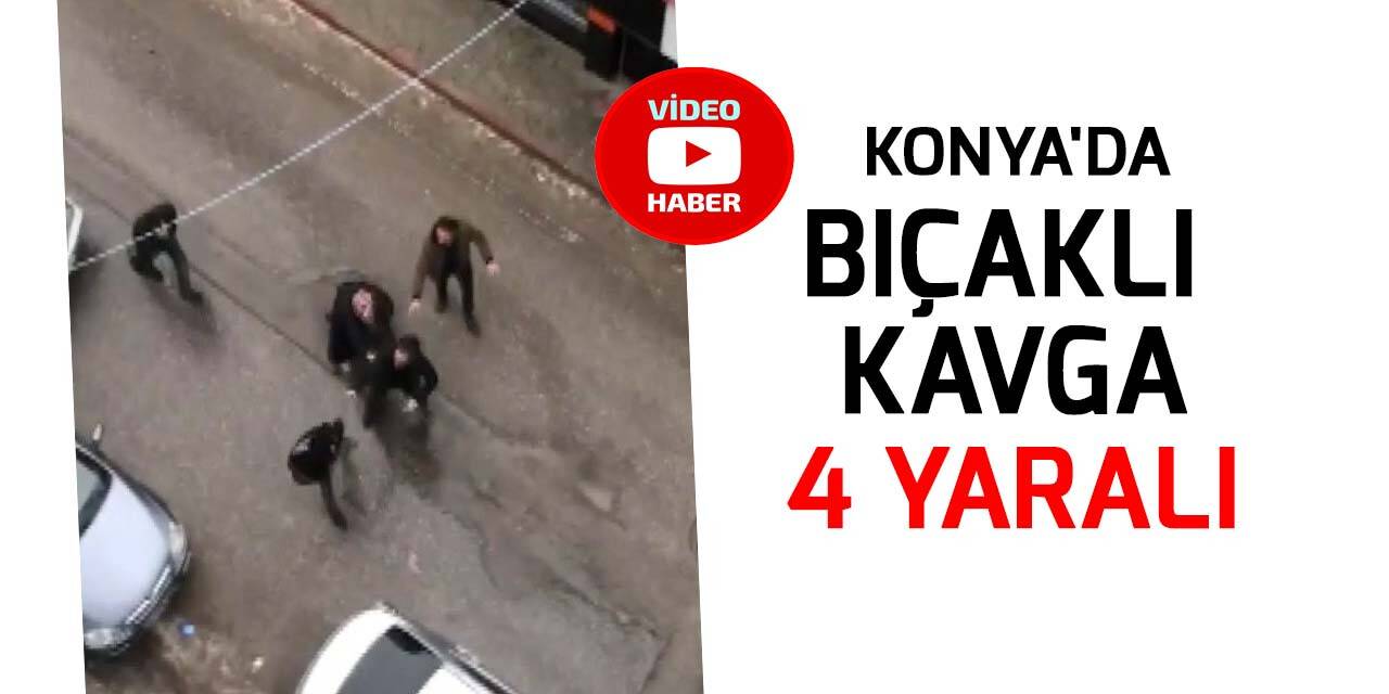 Konya'da bıçaklı kavgada 4 kişi yaralandı