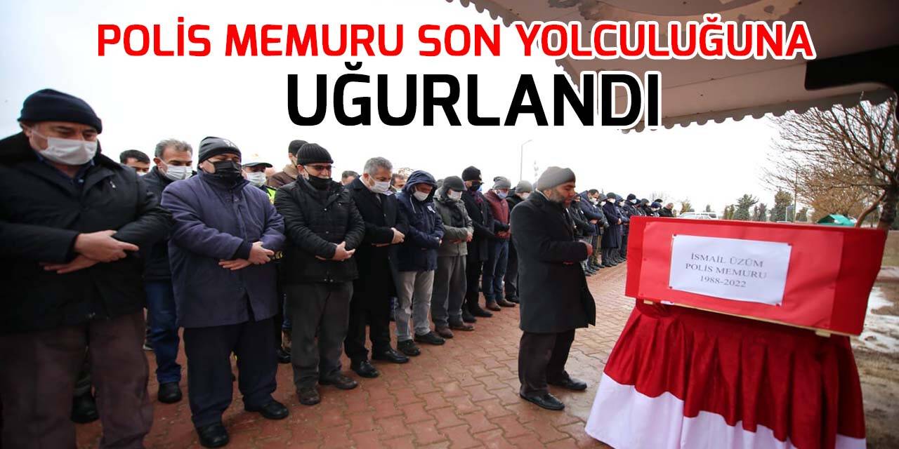 Konya'da kalp krizi geçirerek hayatını kaybeden polis memuru son yolculuğuna uğurlandı