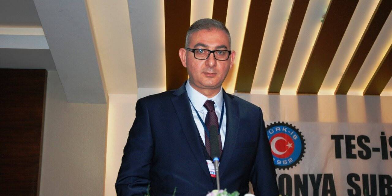 TES-İŞ Konya’da Gökhan Yalçın dönemi