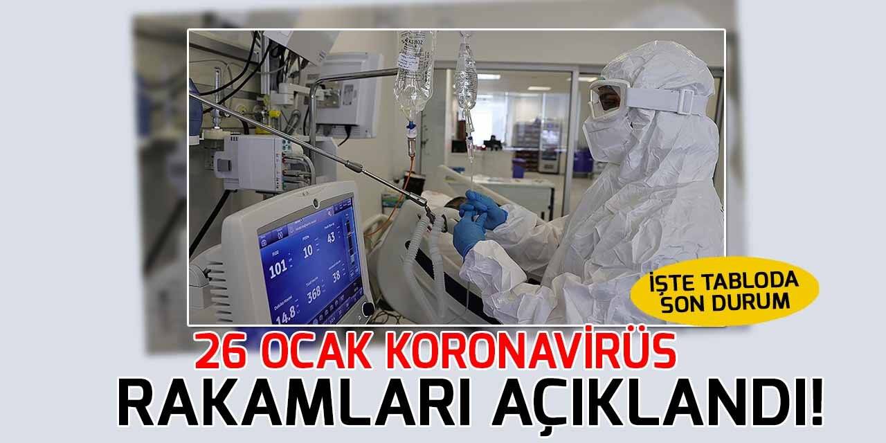 26 Ocak koronavirüs rakamları açıklandı! İşte tabloda son durum
