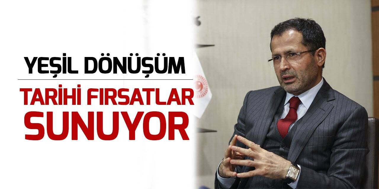 Yeşil Dönüşüm Tarihi Fırsatlar Sunuyor