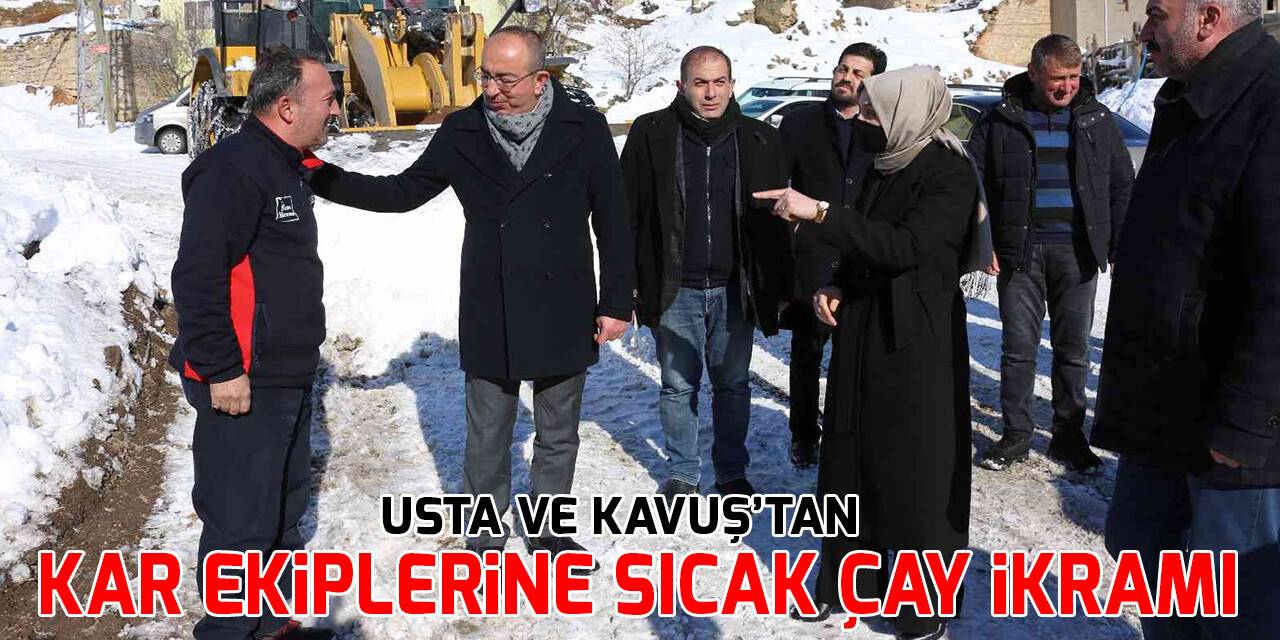 Usta ve Kavuş’tan kar ekiplerine sıcak çay ikramı