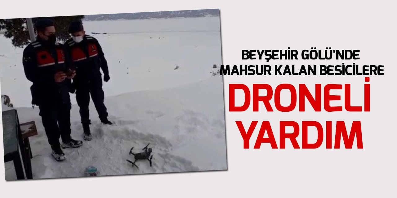 Beyşehir Gölü'ndeki adada mahsur kalan besicilere ihtiyaçları drone ile ulaştırıldı